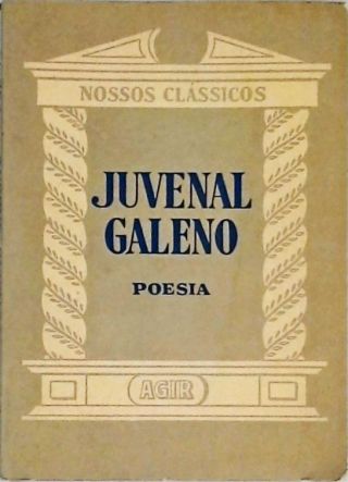 Nossos Clássicos - Juvenal Galeno