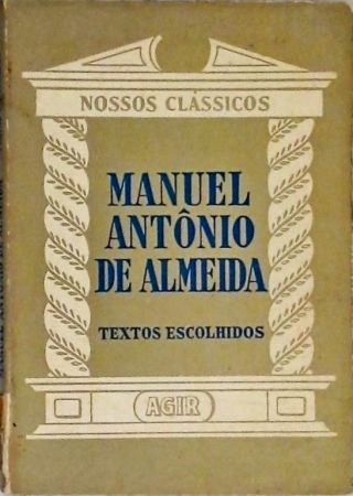 Nossos Clássicos - Manuel Antônio De Almeida