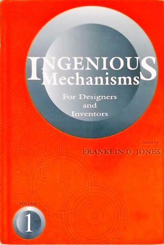 Ingenious Mechanisms - Vol. 1