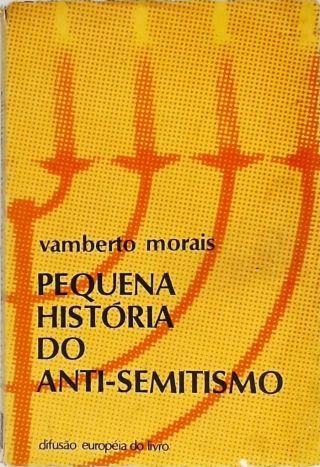 Pequena História do Anti-Semitismo