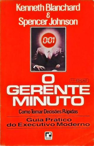 O Gerente Minuto: Como Tomar Decisões Rápidas