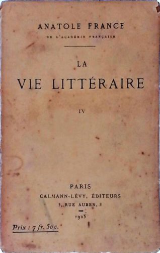 La Vie Littéraire Vol. IV