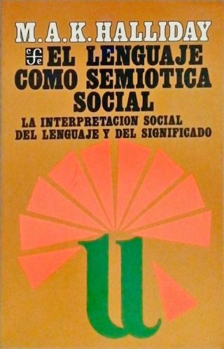 El Lenguage Como Semiotica Social