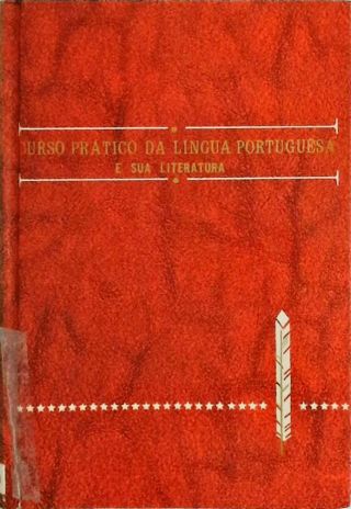 Curso Prático de Língua Portuguêsa e sua Literatura (Vol. IV) 