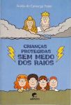 Crianças Protegidas - Sem Medo Dos Raios