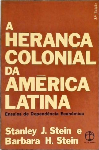 A Herança Colonial da América Latina