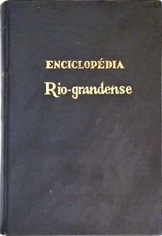 Enciclopédia Rio-Grandense - Vol. 5
