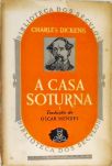 A Casa Soturna - 2 Volumes