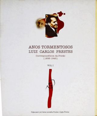 Anos Tormentosos - Vol. 1