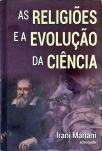 As Religiões e a Evolução da Ciência