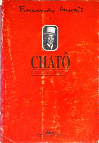 Chatô - O Rei do Brasil