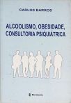 Alcoolismo, Obesidade, Consultoria Psiquiátrica