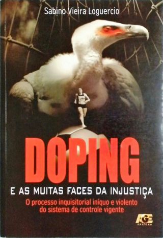 Doping E As Muitas Faces Da Injustiça