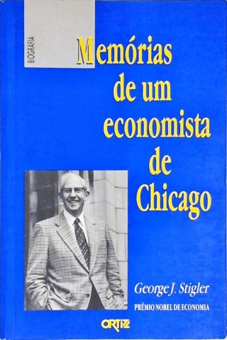 Memórias De Um Economista De Chicago