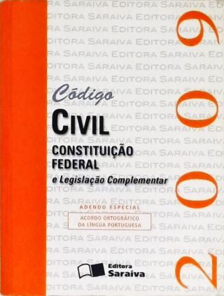 Código Civil, Constituição Federal e Legislação Complementar - 2009