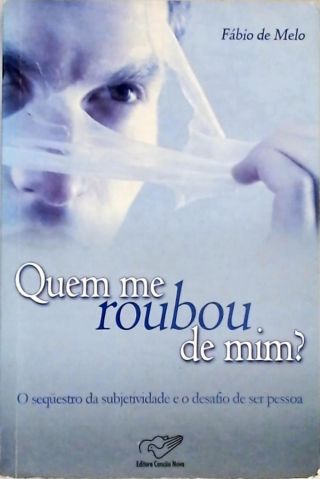 Quem Me Roubou De Mim?