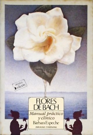 Flores De Bach - Manual Práctico Y Clínico