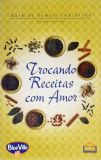 Trocando Receitas Com Amor