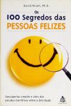 Os 100 segredos das pessoas felizes