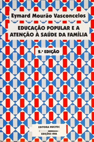 Educação Popular e a Atenção a Saúde da Família