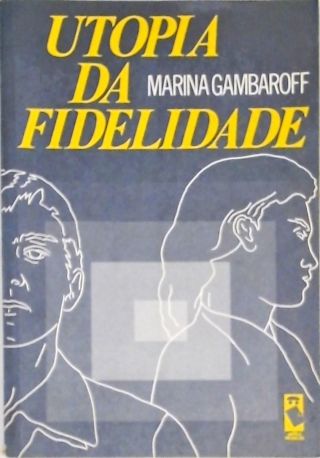 Utopia da Fidelidade