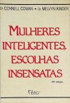 Mulheres Inteligentes, Escolhas Insensatas