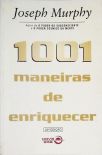 1001 Maneiras De Enriquecer