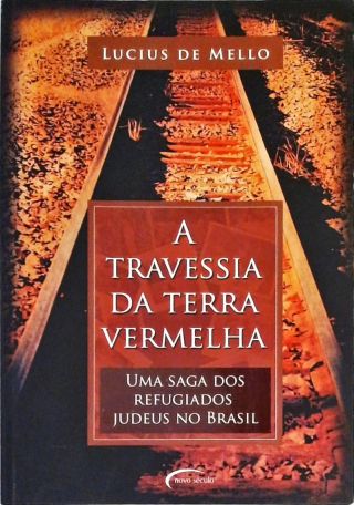 A Travessia Da Terra Vermelha