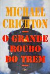 O Grande Roubo Do Trem