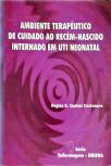 Ambiente Terapêutico De Cuidado Ao Recém-Nascido Internado Em Uti Neonatal