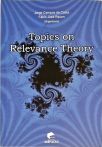 Topics On Relevance Theory