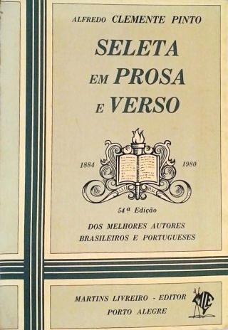 Seleta em Prosa e Verso - Dos Melhores Autores Brasileiros e Portugueses