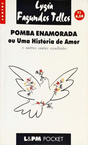 Pomba Enamorada Ou Uma História De Amor