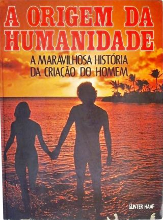 A Origem da Humanidade