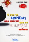 O Que Os Homens Não Querem Que As Mulheres Saibam