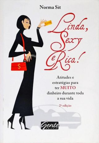 Linda, Sexy E Rica!  