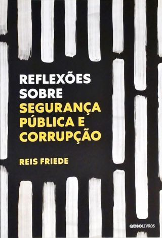 Reflexões sobre Segurança Pública e Corrupção