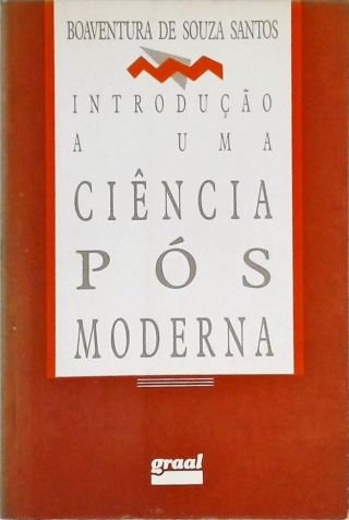 Introdução A Uma Ciência Pós Moderna