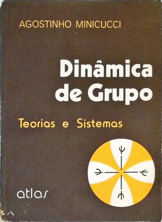 Dinâmica De Grupo - Teorias E Sistemas