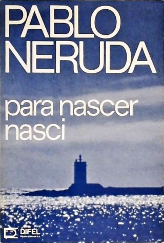 Para Nascer, Nasci