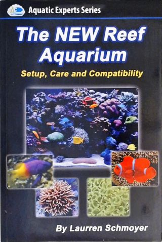 The New Reef Aquarium