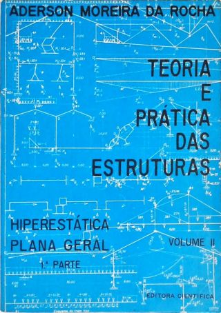 Teoria e Prática das Estruturas  - Vol. 2