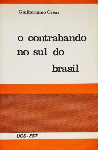 O Contrabando no Sul do Brasil