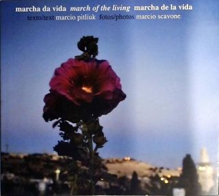 Marcha Da Vida - March Of Living - Marcha De La Vida