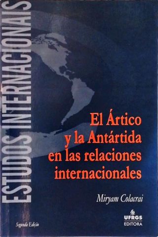 El Artico Y La Antartida En Las Relaciones Internacionales