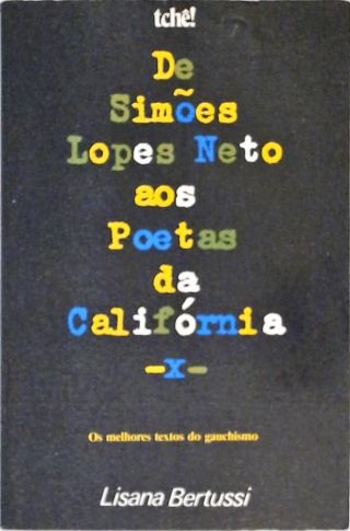 De Simões Lopes Neto aos Poetas da Califórnia