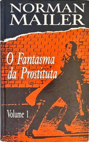 O Fantasma Da Prostituta - Vol. 1