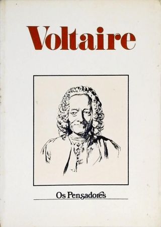 Os Pensadores - Voltaire