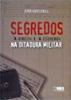 Segredos À Direita E À Esquerda Na Ditadura Militar