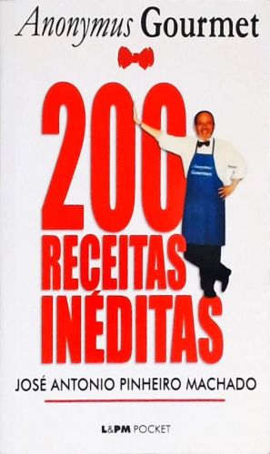 Anonymus Gourmet - 200 Receitas Inéditas